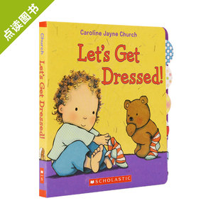 点读版 一起来穿衣！Let's Get Dressed! 幼儿行为习惯养成绘本 英文原版绘本 英语启蒙认知【纸板】[CBL:0.6]